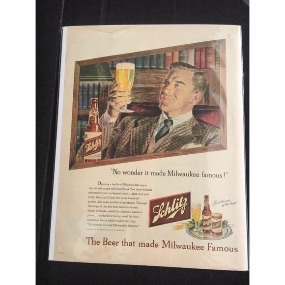 1947 Schlitz Beer Bottle "No Wonder It Made Milwaukee Famous!" Vintage Print Ad - Picture 1 of 4